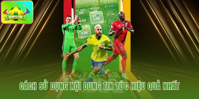 Đọc đúng thời điểm trước và sau vòng đấu để tận dụng bối cảnh